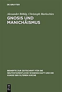Gnosis und Manich?smus (Hardcover, Reprint 2013)