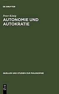 Autonomie und Autokratie (Hardcover, Reprint 2010)