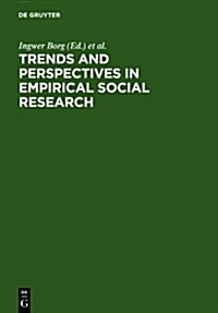 Trends and Perspectives in Empirical Social Research (Hardcover)