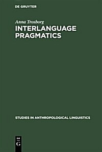 Interlanguage Pragmatics (Hardcover)