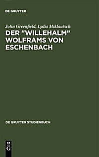 Der Willehalm Wolframs von Eschenbach (Hardcover, Reprint 2010)
