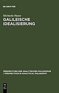 Galileische Idealisierung (Hardcover)