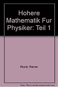 Hohere Mathematik Fur Physiker (Hardcover)