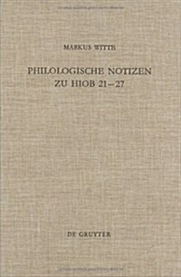 Philologische Notizen Zu Hiob 21-27 (Hardcover)