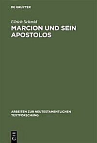 Marcion Und Sein Apostolos (Hardcover)