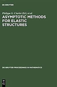 Asymptotic Methods for Elastic Structures (Hardcover)