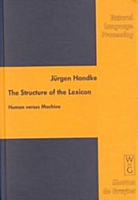 The Structure of the Lexicon (Hardcover)