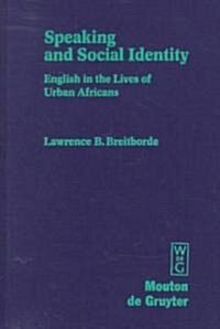 Speaking and Social Identity (Hardcover)