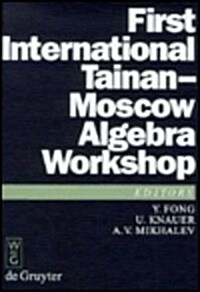 First International Tainan-Moscow Algebra Workshop: Proceedings of the International Conference Held at National Cheng Kung University Tainan, Taiwan, (Hardcover, Reprint 2016)