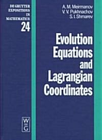 Evolution Equations and Lagrangian Coordinates (Hardcover)