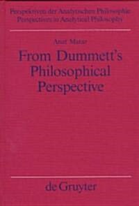 From Dummetts Philosophical Perspective (Hardcover)