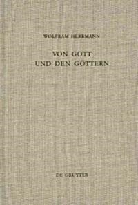 Von Gott und den G?tern (Hardcover, Reprint 2015)