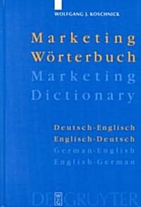 Marketing-Worterbuch / Marketing Dictionary: Deutsch-Englisch, Englisch-Deutsch / German-English, English-German (Hardcover, Reprint 2011)