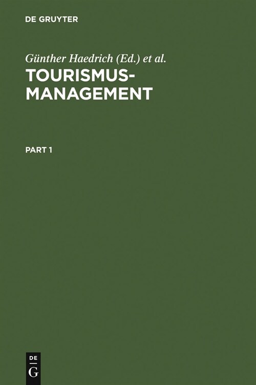Tourismus-Management: Tourismus-Marketing Und Fremdenverkehrsplanung (Hardcover, 3, 3. Vollig Neube)