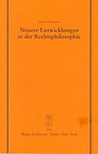 Neuere Entwicklungen in Der Rechtsphilosophie (Hardcover)