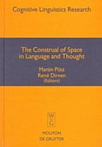 The Construal of Space in Language and Thought (Hardcover)