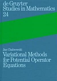 Variational Methods for Potential Operator Equations (Hardcover)