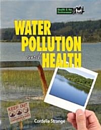 Water Pollution & Health (Hardcover)