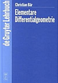 Elementare Differentialgeometrie (Hardcover)