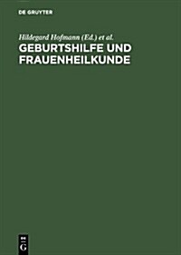 Geburtshilfe und Frauenheilkunde (Hardcover)