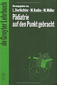 P?iatrie Auf Den Punkt Gebracht (Hardcover, Reprint 2014)