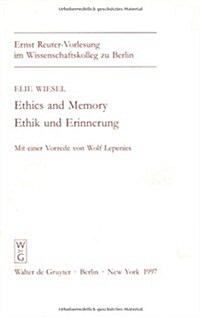 Ethics and Memory / Ethik Und Erinnerung (Hardcover, Reprint 2015)