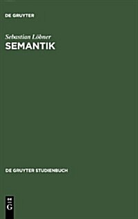 Semantik: Eine Einfuhrung (Hardcover, Reprint 2012)