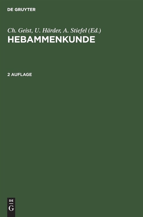 Hebammenkunde: Lehrbuch F? Schwangerschaft, Geburt, Wochenbett Und Beruf (Hardcover, 2, 2. Vollst. Uber)
