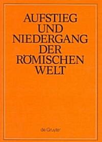 Sprache Und Literatur. Einzelne Autoren Seit Der Hadrianischen Zeit Und Allgemeines Zur Literatur Des 2. Und 3. Jahrhunderts (Forts.) (Hardcover)