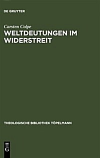 Weltdeutungen Im Widerstreit (Hardcover)