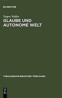 Glaube Und Autonome Welt (Hardcover)