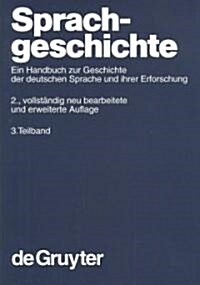 Sprachgeschichte. 3. Teilband (Hardcover, 2, 2. Vollst. Neu)