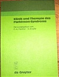 Klinik Und Therapie Des Parkinson-Syndroms (Hardcover)