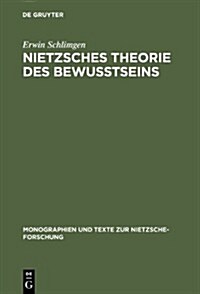 Nietzsches Theorie Des Bewu?seins (Hardcover, Reprint 2012)