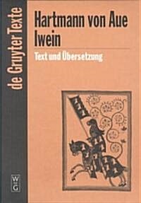 Iwein: Text Und Bersetzung (Hardcover, 4)