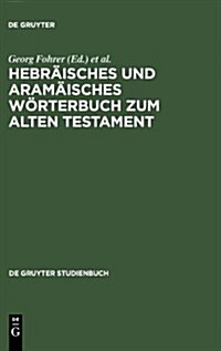 Hebr?sches Und Aram?sches W?terbuch Zum Alten Testament (Hardcover, 3)