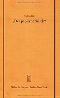 Der papierne Wisch (Hardcover, Reprint 2017)