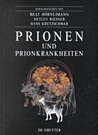 Prionen Und Prionkrankheiten (Hardcover)