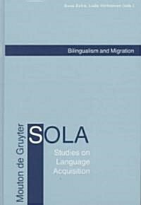 Bilingualism and Migration (Hardcover)