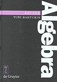 Algebra: Proceedings of the International Algebraic Conference on the Occasion of the 90th Birthday of A. G. Kurosh, Moscow, Ru (Hardcover, Reprint 2011)