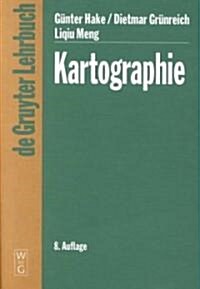 Kartographie (Hardcover, 8, 8. Vollst. Neu)