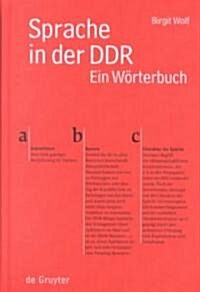 Sprache in der DDR: Ein Worterbuch (Hardcover)