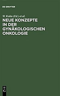 Neue Konzepte in der gyn?ologischen Onkologie (Hardcover, Reprint 2011)