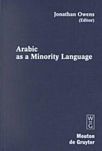 Arabic as a Minority Language (Hardcover)