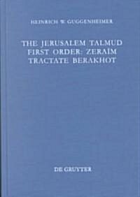 Tractate Berakhot: Edition, Translation, and Commentary (Hardcover, Reprint 2012)