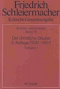 Der Christliche Glaube Nach Den Grundsatzen Der Evangelischen Kirche Im Zusammenhange Dargestellt (Hardcover, 2)