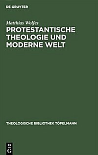 Protestantische Theologie Und Moderne Welt (Hardcover)