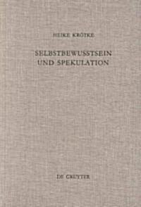 Selbstbewu?sein und Spekulation (Hardcover, Reprint 2011)