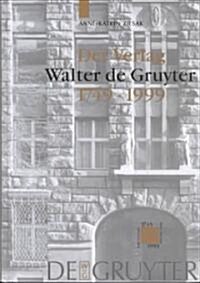 Der Verlag Walter de Gruyter: 1749-1999 (Hardcover, Reprint 2014)