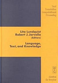 Language, Text, and Knowledge (Hardcover)